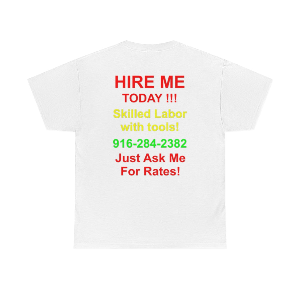 Hire Me T-Shirt