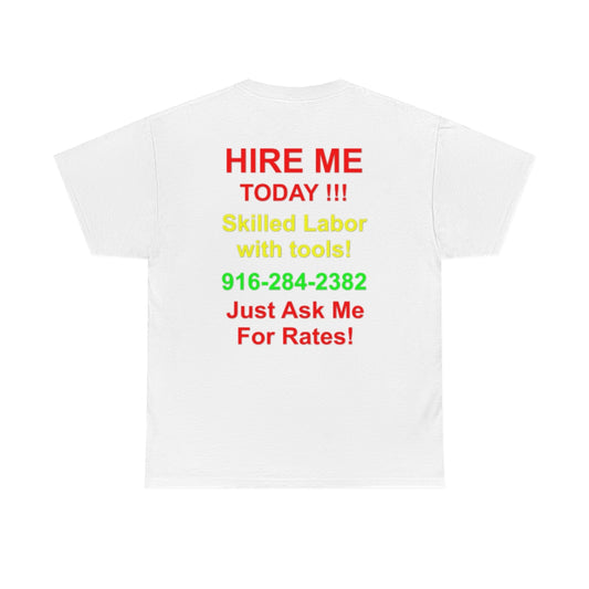 Hire Me T-Shirt