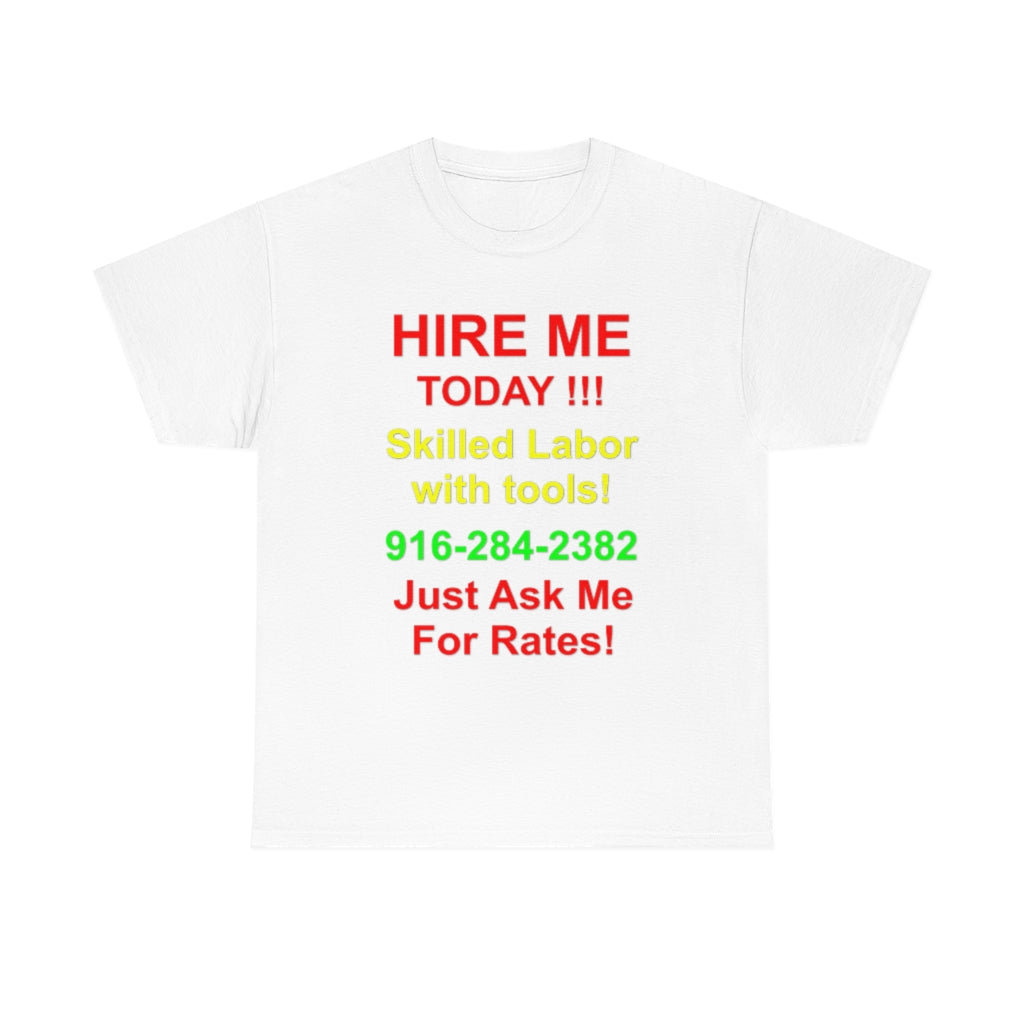 Hire Me T-Shirt