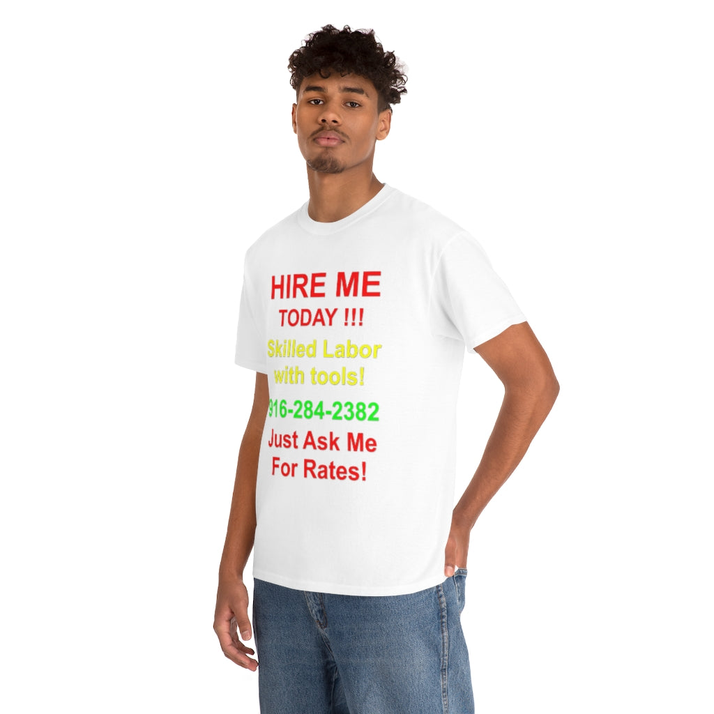 Hire Me T-Shirt