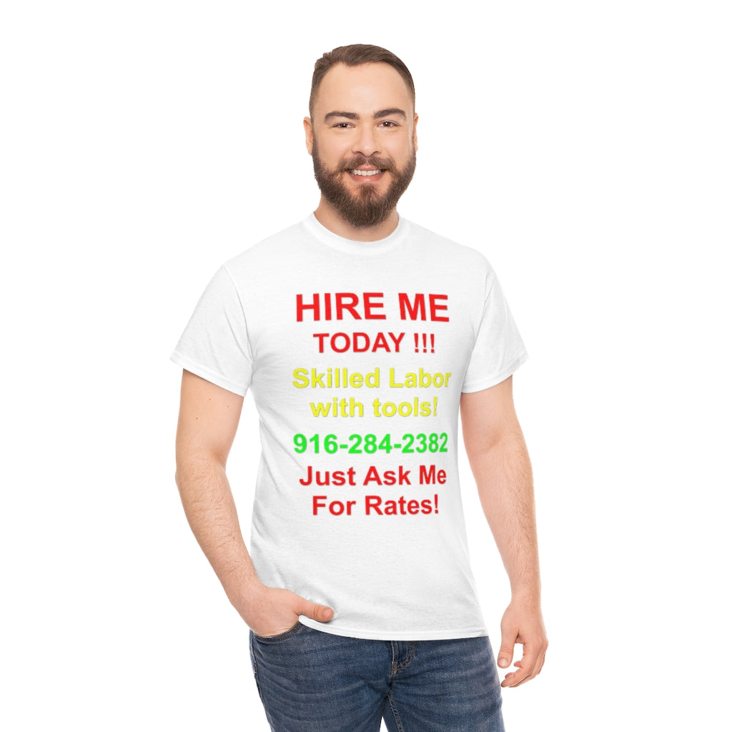 Hire Me T-Shirt