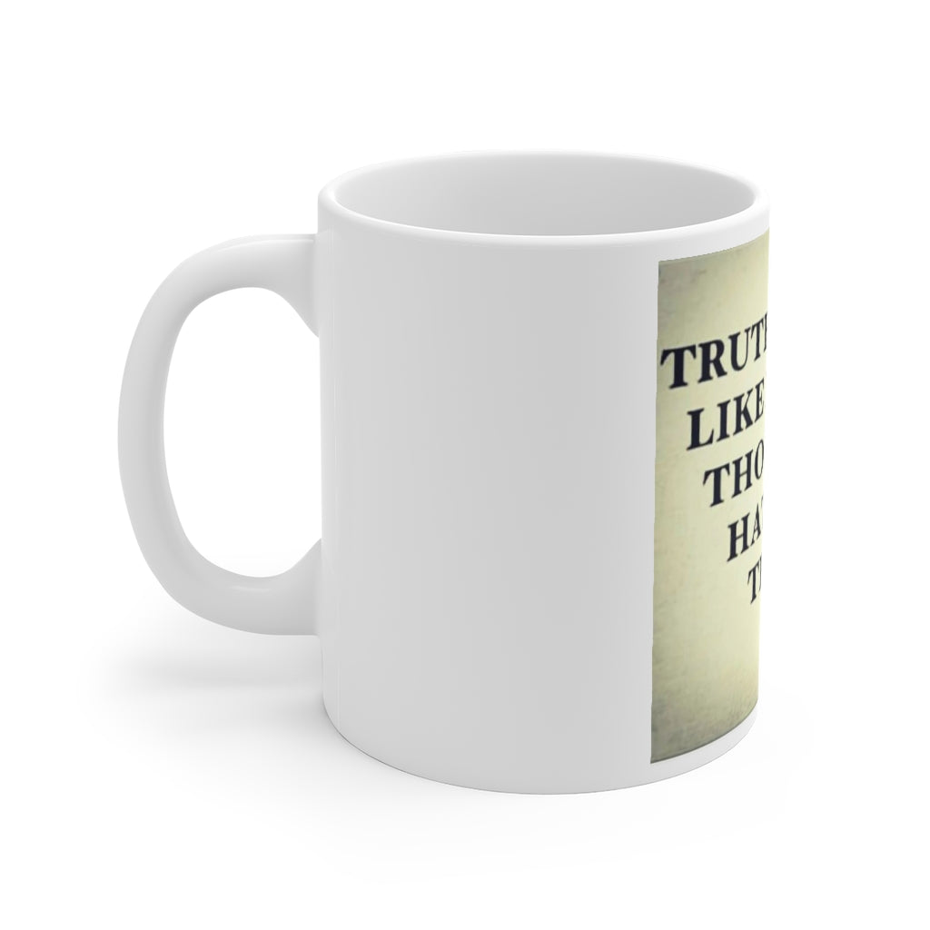 Truth Sounds Like Hate Mug