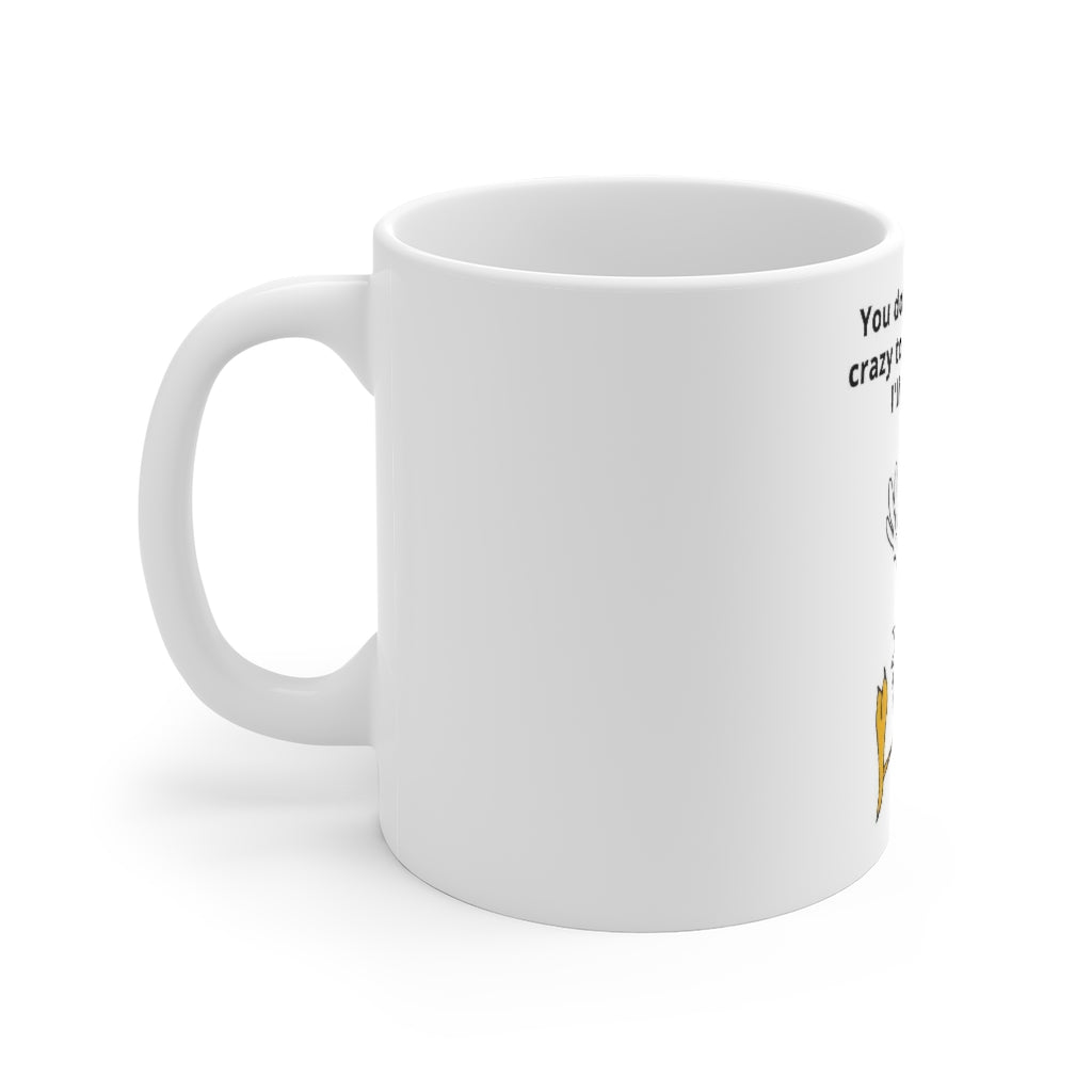 Crazy Friend Mug