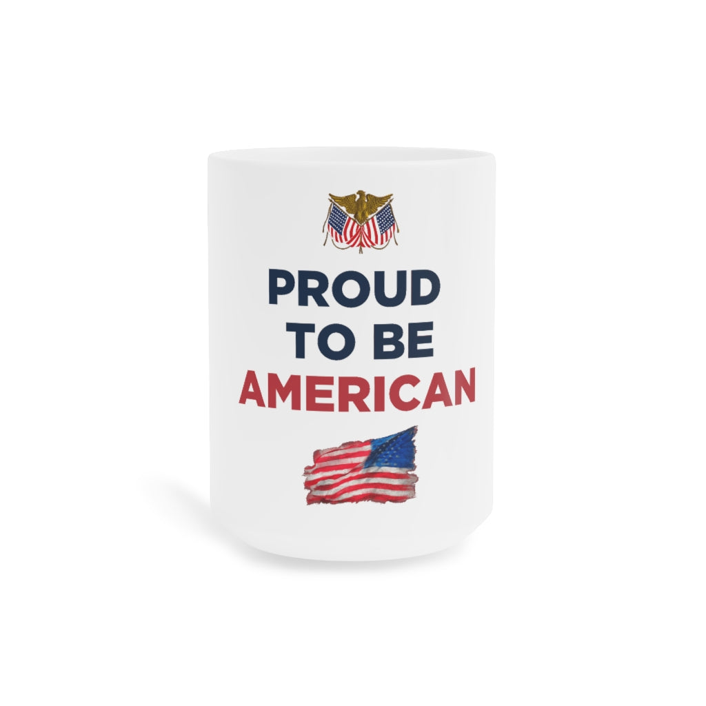 Proud To Be American Mug