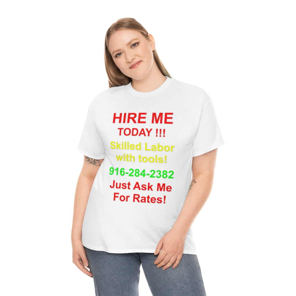 Hire Me T-Shirt