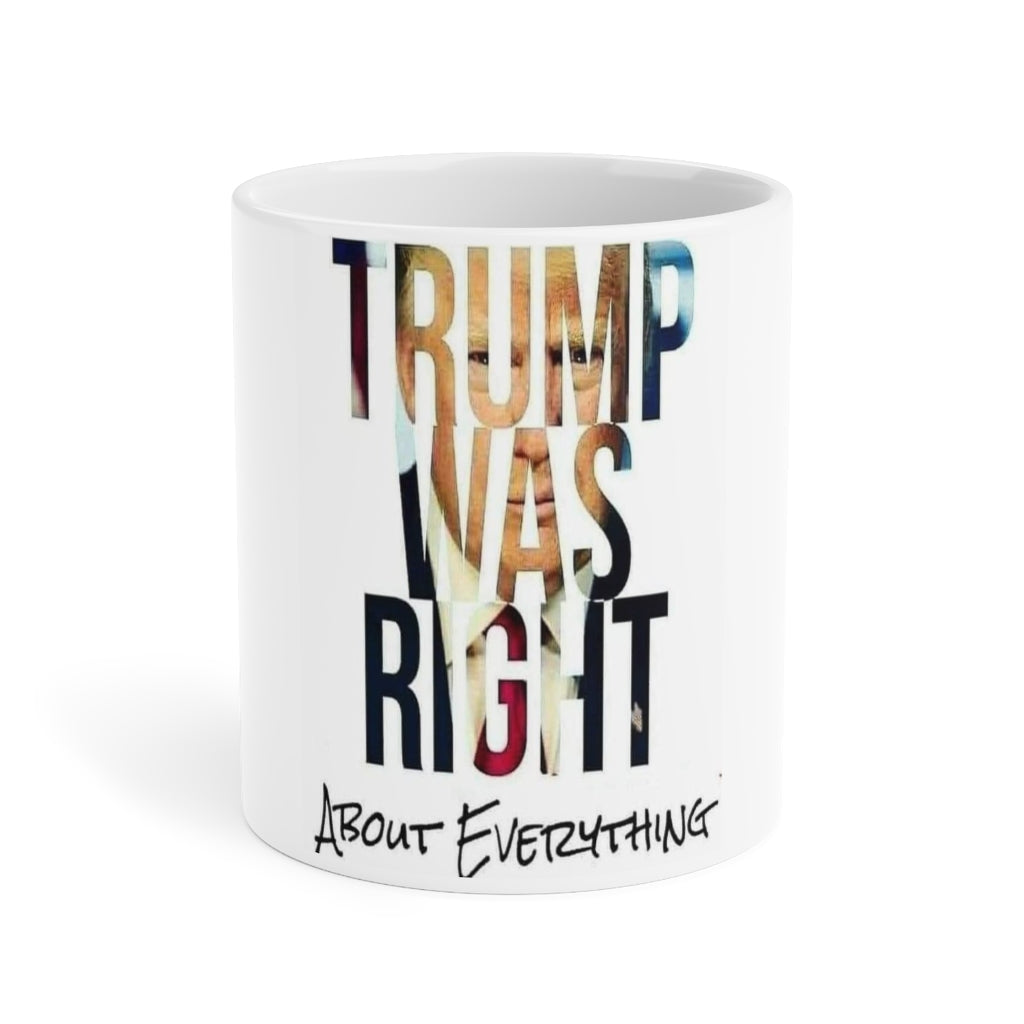 Trump Was Right Mug