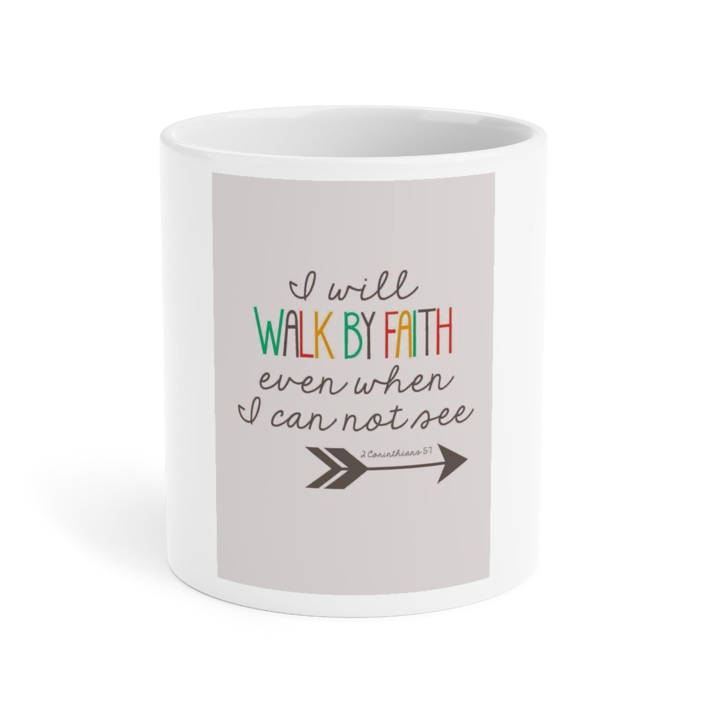 Walk By Faith Mug