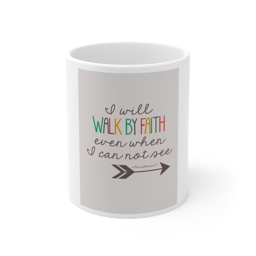 Walk By Faith Mug