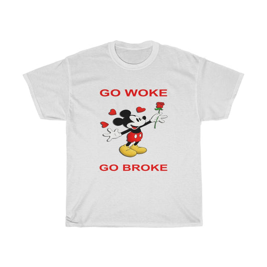 Go Woke Go Broke T-Shirt